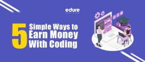 Read more about the article 5 Simple Ways to Earn Money with Coding