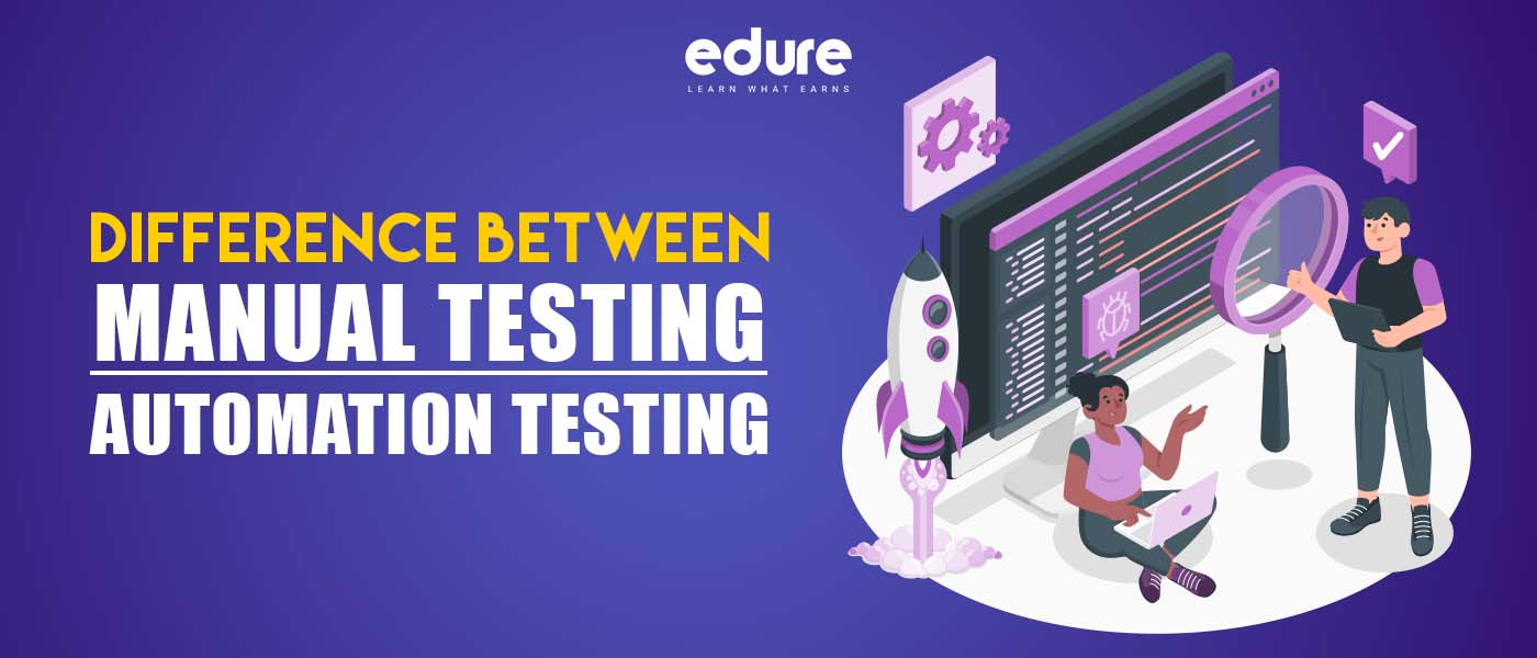 Read more about the article Difference Between Manual and Automation Testing